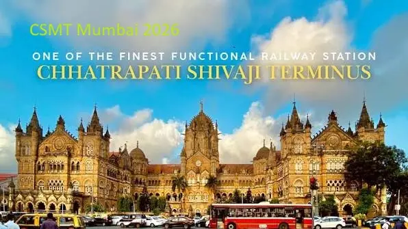 Chhatrapati Shivaji Maharaj Terminus (CSMT), Mumbai: Trains, Heritage, Food and Nearby Experiences